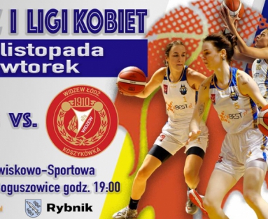1 LIGA KOBIET MECZ z Widzewem Łódź